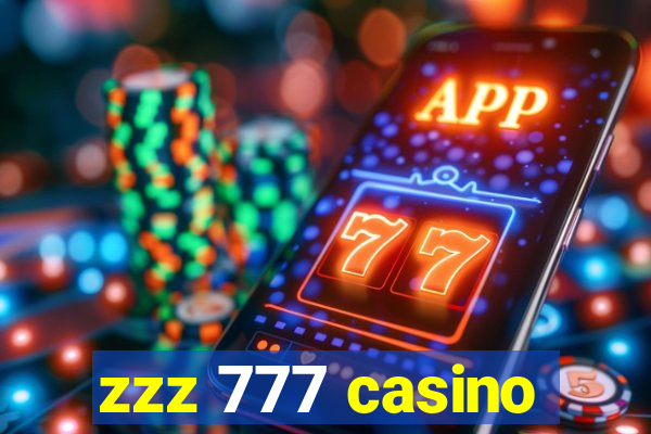 zzz 777 casino